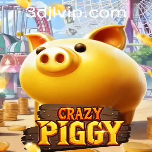 Exploring the New Excitement of CrazyPiggy: A 3DJL Adventure