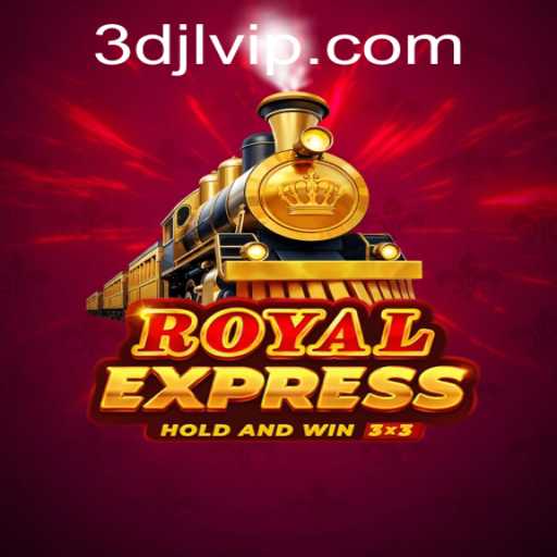 A Dive into RoyalExpress and the Key to Victory: 3djl